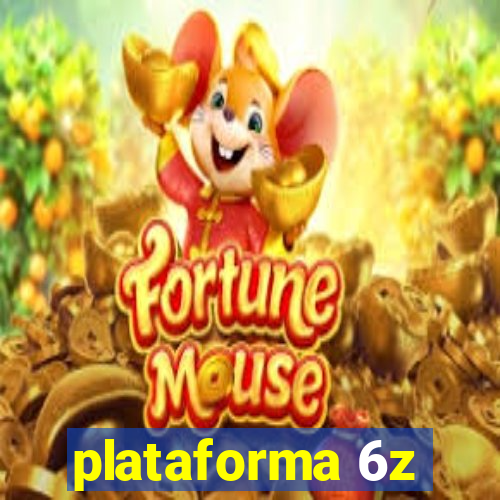 plataforma 6z